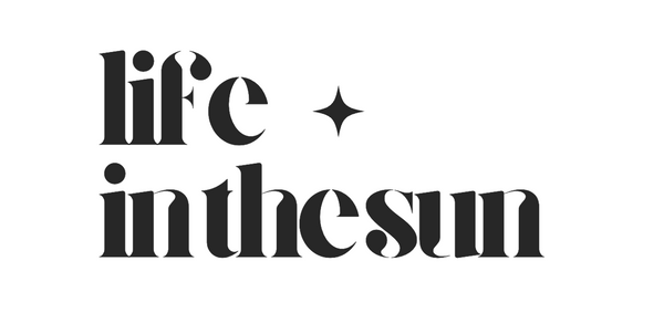 LIFE IN THE SUN