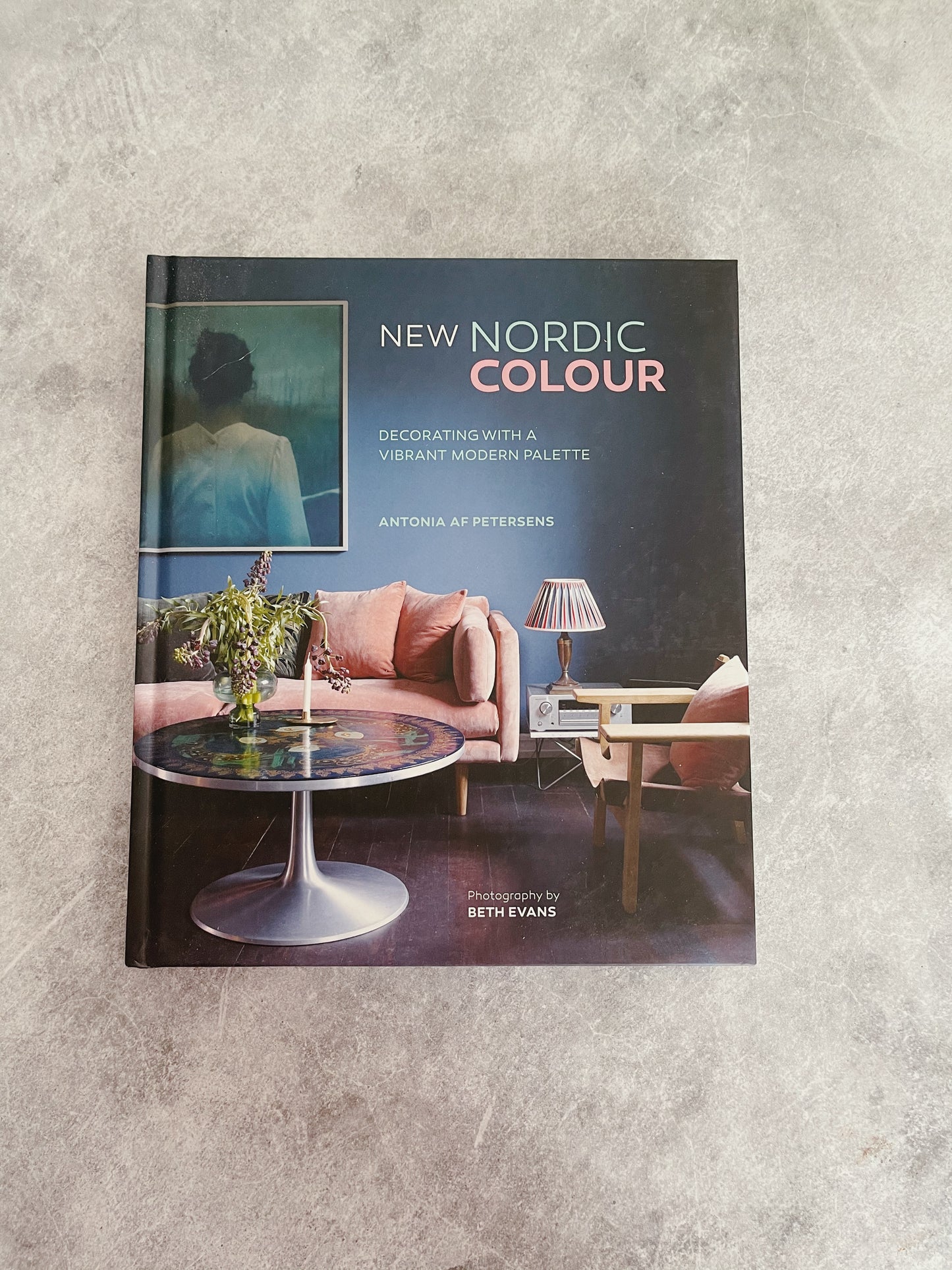 New Nordic Colour Decorating With a Vibrant Modern Palette By: Antonia af PETERSENS