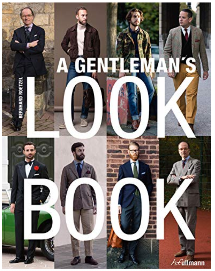 A Gentleman's Look Book Paperback – September 12, 2017 by Bernhard Roetzel (Author)