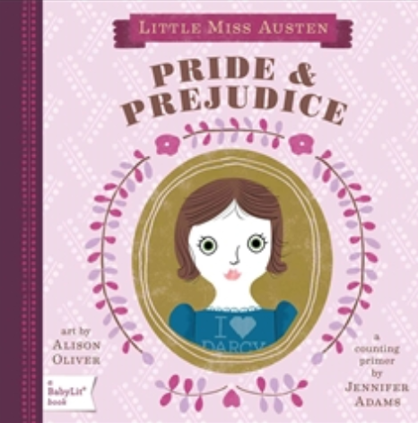 Little Miss Austen Pride and Prejudice: A Counting Primer Book | By: ADAMS JENNIFER