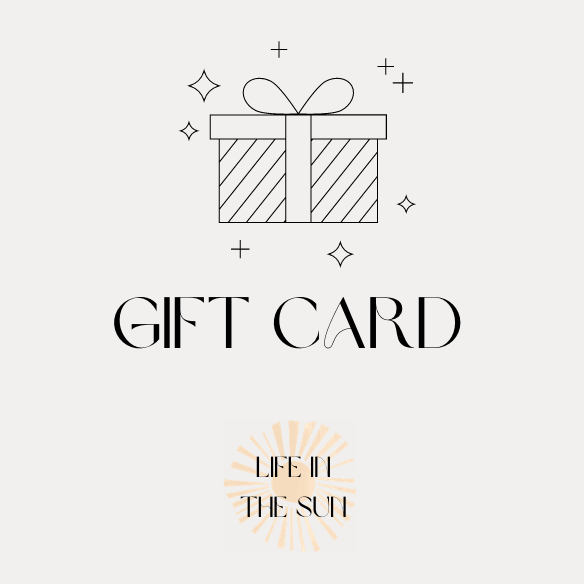 GIFT CARD @ LIFE IN THE SUN