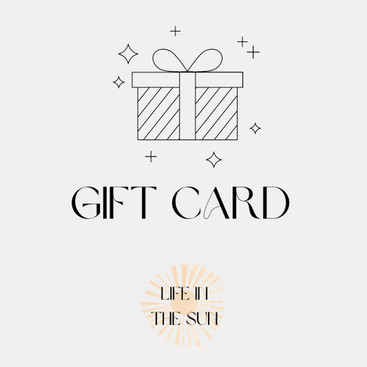 GIFT CARD @ LIFE IN THE SUN