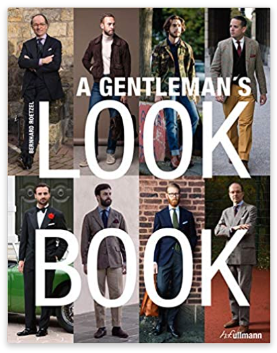 A Gentleman's Look Book Paperback – September 12, 2017 by Bernhard Roetzel (Author)