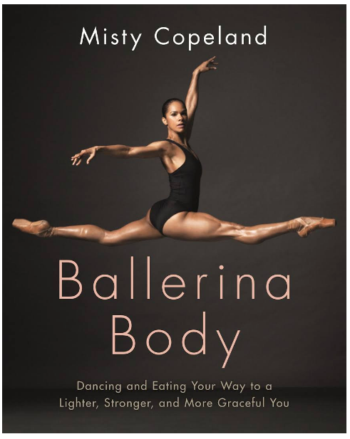Misty Copeland - Ballerina Body
