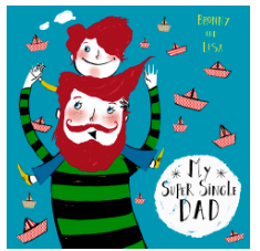 My Super Single Dad  By Bronwyn Fallens